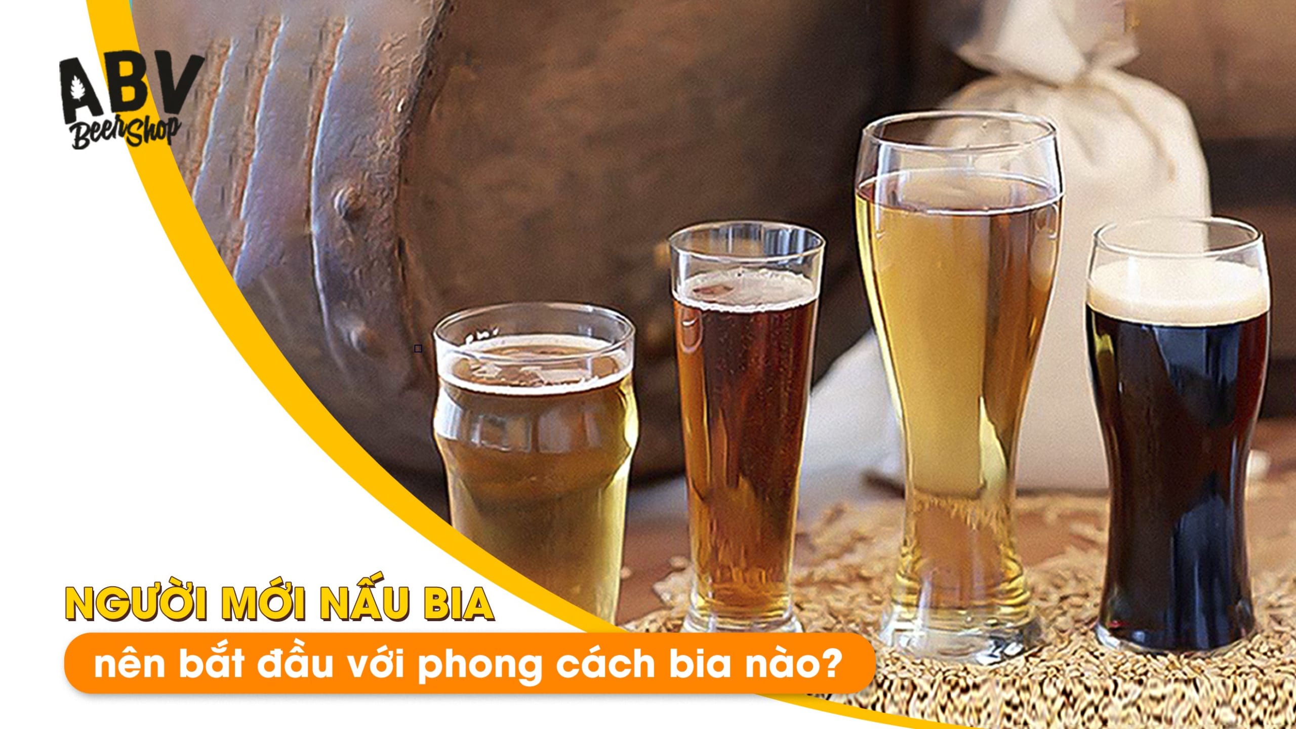 Người mới nấu bia nên bắt đầu với phong cách bia nào? 